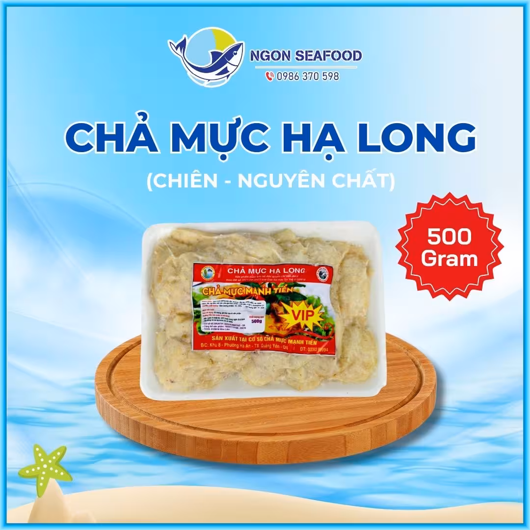 Chả Mực Giã Tay Hạ Long VIP: Đặc Sản Biển Cả Đẳng Cấp
